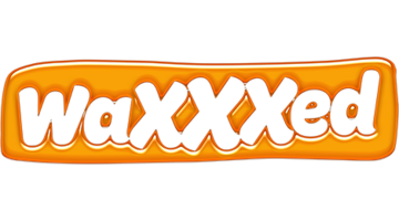 WaXXXed