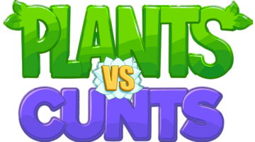 PlantsVsCunts