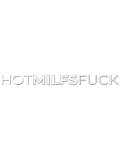HotMILFsFuck