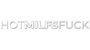 HotMILFsFuck