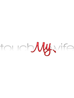 TouchMyWife
