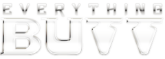 EverythingButt