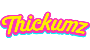 Thickumz