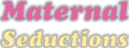 MaternalSeductions