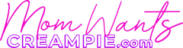 MomWantsCreampie