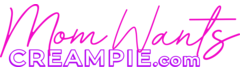 MomWantsCreampie