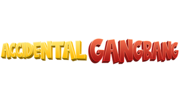 AccidentalGangbang