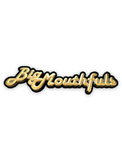 BigMouthfuls