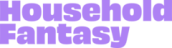 HouseholdFantasy