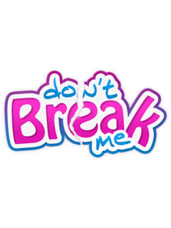 DontBreakMe