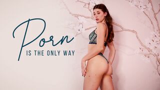Eva de Vil - Porn Is The Only Way